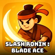 Slash Ronin : Blade Ace - Katana Slicing game