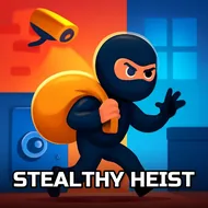 Stealthy Heist - Stealth Missions game